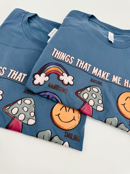 Things That Make Me Happy tshirt