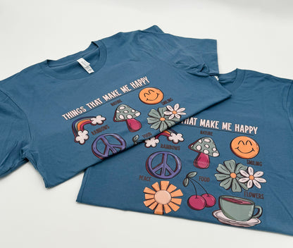 Things That Make Me Happy tshirt